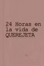 Poster for 24 horas en la vida de Querejeta