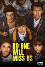 Poster for No One Will Miss Us
