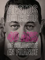 Poster for Restos du Cœur, 40 ans de solidarité en France