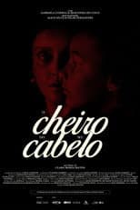 Poster for O Cheiro do Seu Cabelo