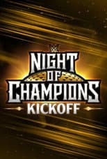 Poster for WWE Night of Champions 2023 Kickoff