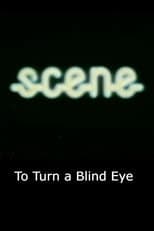 Poster for To Turn a Blind Eye
