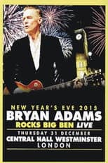 Poster for Bryan Adams - Rocks Big Ben Live
