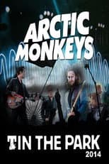 Poster for Arctic Monkeys - T In The Park 2014
