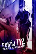 Poster for Pokój 112 - Policjantki i policjanci