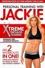 Poster for Personal Training with Jackie - Xtreme Timesaver Training