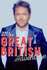 Poster for James Martin's Great British Adventure