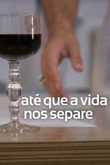 Poster for Até que a vida nos separe