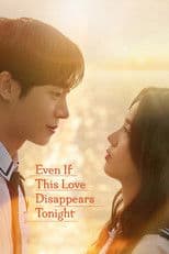 Poster for Even If This Love Disappears Tonight
