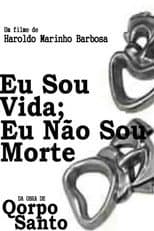 Poster for Eu Sou Vida, Eu Não Sou Morte