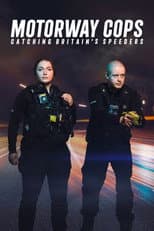 Poster for Motorway Cops: Catching Britain's Speeders