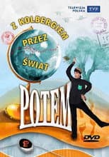 Poster for Kabaret Potem - Z Kolbergiem przez świat