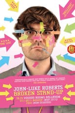 Poster for John-Luke Roberts: Broken Stand-up