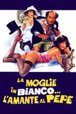 Poster for La moglie in bianco... l'amante al pepe