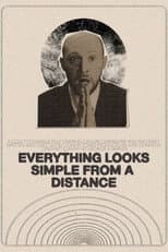 Poster for Everything Looks Simple from a Distance