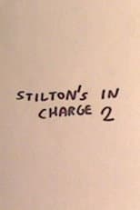 Poster for Stilton's in Charge 2