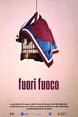 Poster for Fuori fuoco