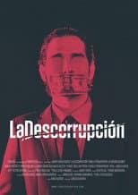 Poster for La Descorrupción