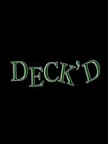 Poster for Deck'd