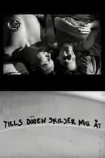 Poster for Tills döden skiljer mig åt