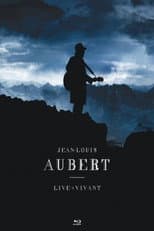 Poster for Jean-Louis Aubert : Live = Vivant