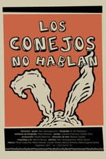 Poster for Los conejos no hablan