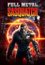 Poster for Full Metal Sasquatch