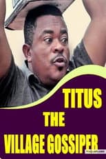 Poster for Titus the Village Gossiper