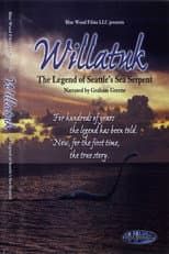 Poster for Willatuk: The Legend of Seattle's Sea Serpent