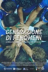 Poster for Generazione di fenomeni - La migliore squadra di pallavolo del XX secolo