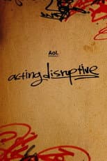 Poster for Acting Disruptive