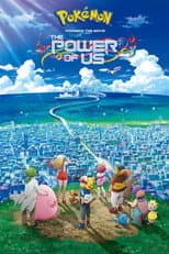 Poster for Pokémon the Movie: The Power of Us