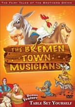 Poster for The Fairy Tales of the Brothers Grimm: The Bremen Town Musicians / Table Set Yourself