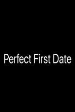 Poster for Perfect First Date