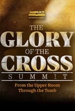 Poster for The Glory of the Cross Summit