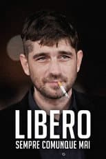 Poster for Libero sempre comunque mai