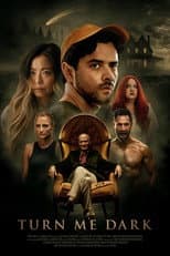 Poster for Turn Me Dark
