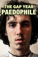 Poster for The Gap Year Paedophile