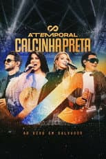 Poster for Calcinha Preta - Atemporal (Ao Vivo em Salvador)