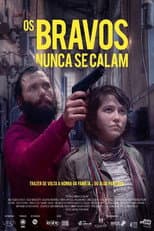 Poster for Os Bravos Nunca Se Calam