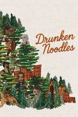 Poster for Drunken Noodles