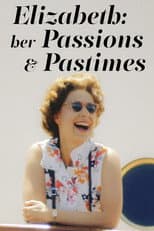 Poster for Elizabeth: Her Passions and Pastimes