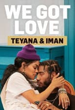 Poster for We Got Love Teyana & Iman