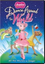 Poster for Angelina Ballerina: Dance Around the World