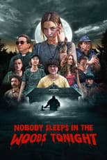 Poster for Nobody Sleeps in the Woods Tonight