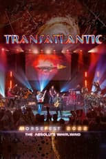 Poster for Transatlantic: Morsefest 2022 - The Absolute Whirlwind