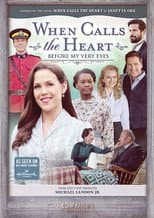 Poster for When Calls the Heart: Before My Very Eyes