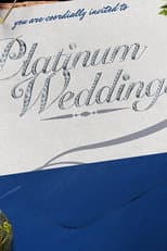 Poster for Platinum Weddings