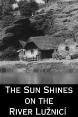 Poster for The Sun Shines On The River Lužnicí