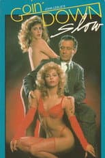 Poster for Goin' Down Slow